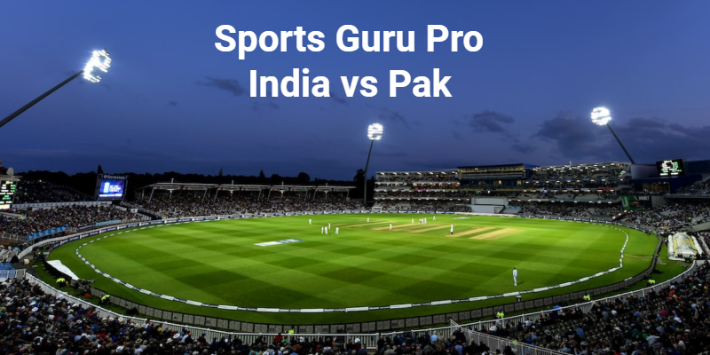 Sports Guru Pro India vs Pak